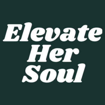 Elevate Her Soul Fleece Hooded Sweatshirt Design